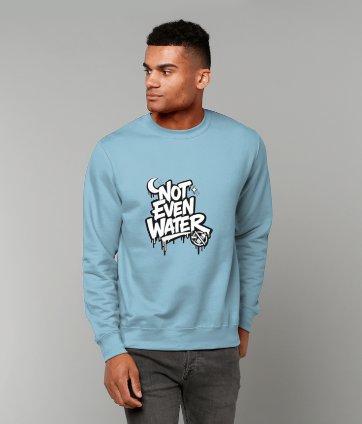 Men Sweatshirt not even water